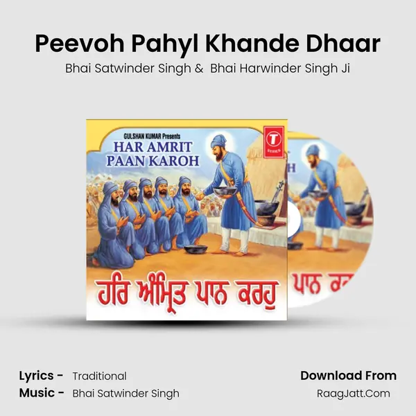 Peevoh Pahyl Khande Dhaar MP3 Song by Bhai Satwinder Singh Cover