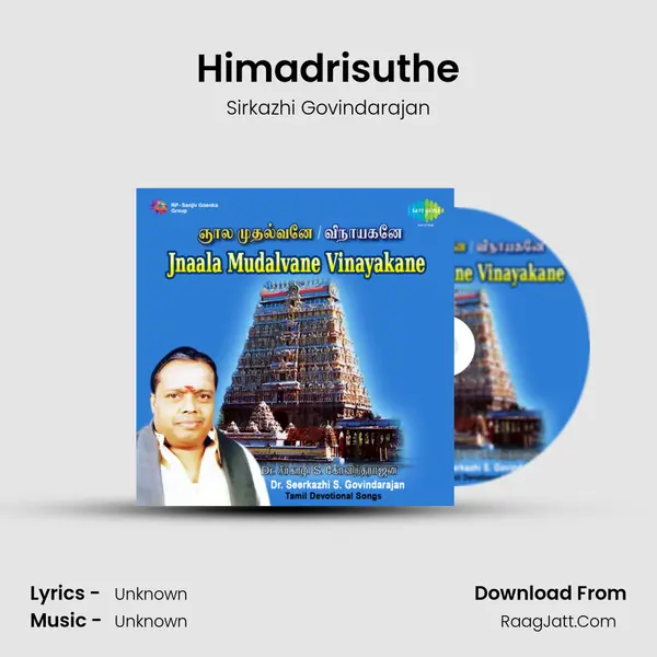 Himadrisuthe MP3 Song by Sirkazhi Govindarajan Cover