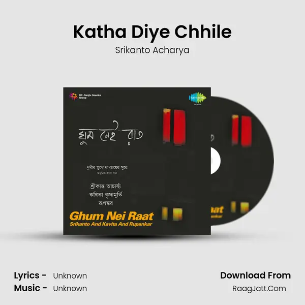 Katha Diye Chhile MP3 Song by Srikanto Acharya Cover