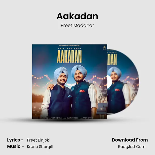 Aakadan MP3 Song by Preet Madahar Cover
