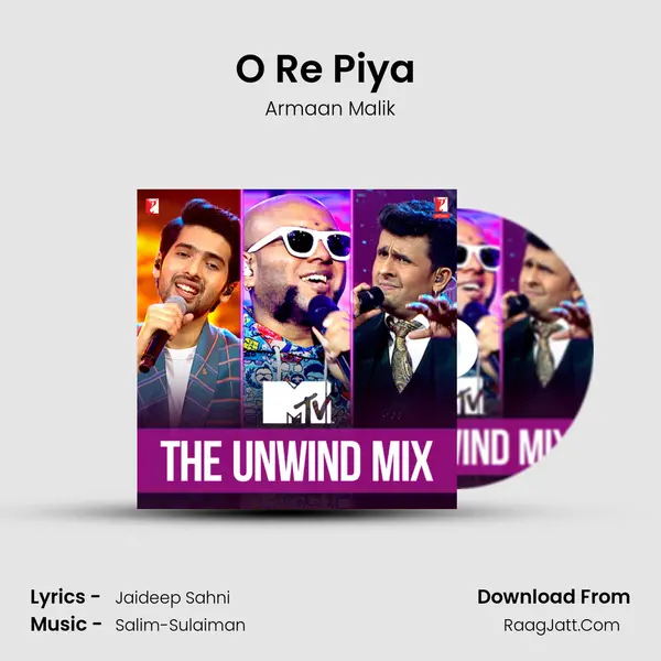O Re Piya (The Unwind Mix) MP3 Song by Armaan Malik Cover