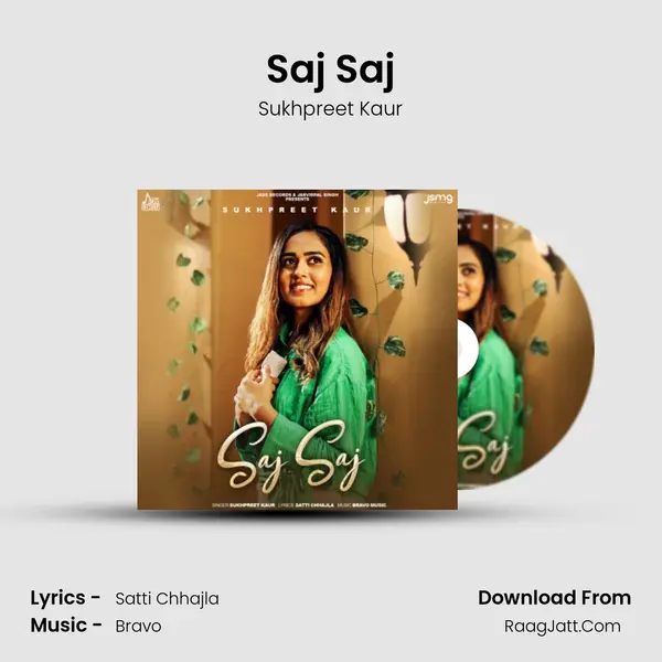 Saj Saj - Sukhpreet Kaur