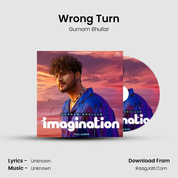 Wrong Turn MP3 Song by Gurnam Bhullar Cover