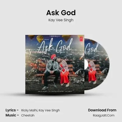 Ask God - Kay Vee Singh