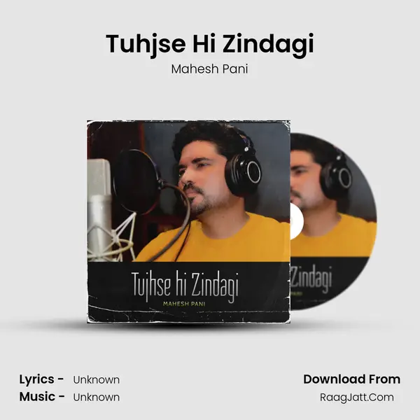 Tuhjse Hi Zindagi MP3 Song by Mahesh Pani Cover