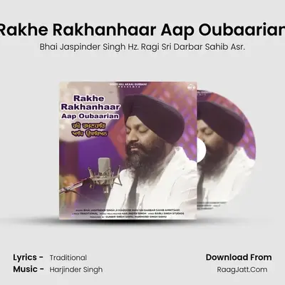 Rakhe Rakhanhaar Aap Oubaarian mp3 song