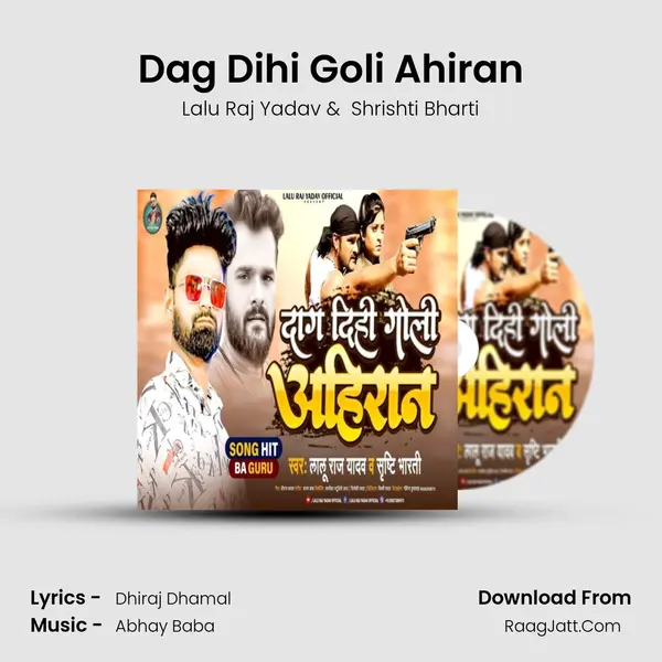 Dag Dihi Goli Ahiran mp3 song