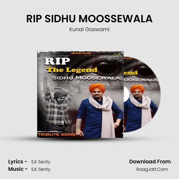 RIP SIDHU MOOSSEWALA mp3 song