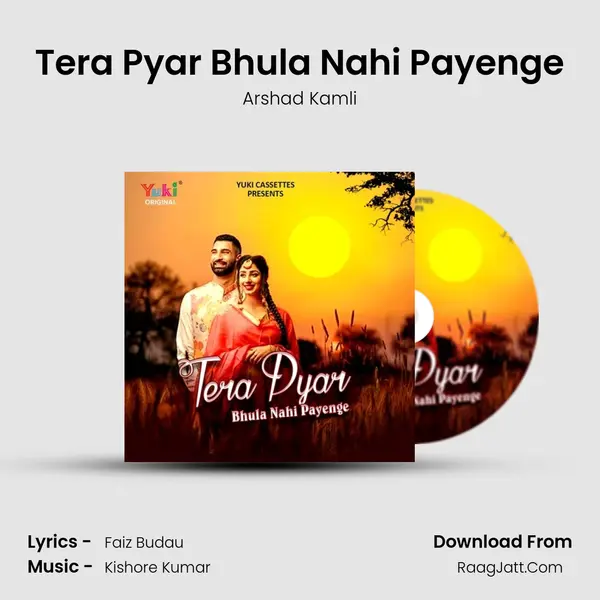 Tera Pyar Bhula Nahi Payenge mp3 song