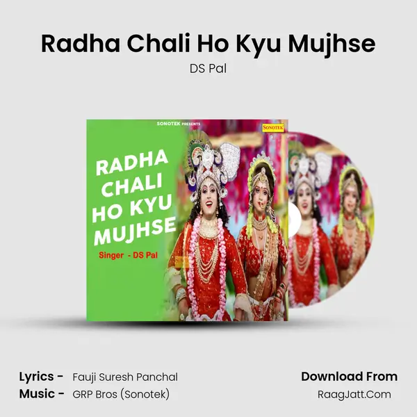 Radha Chali Ho Kyu Mujhse mp3 song