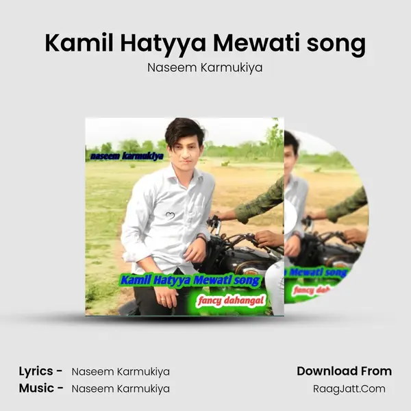 Kamil Hatyya Mewati song - Naseem Karmukiya