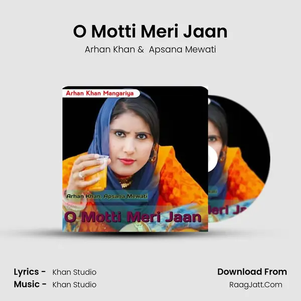 O Motti Meri Jaan mp3 song