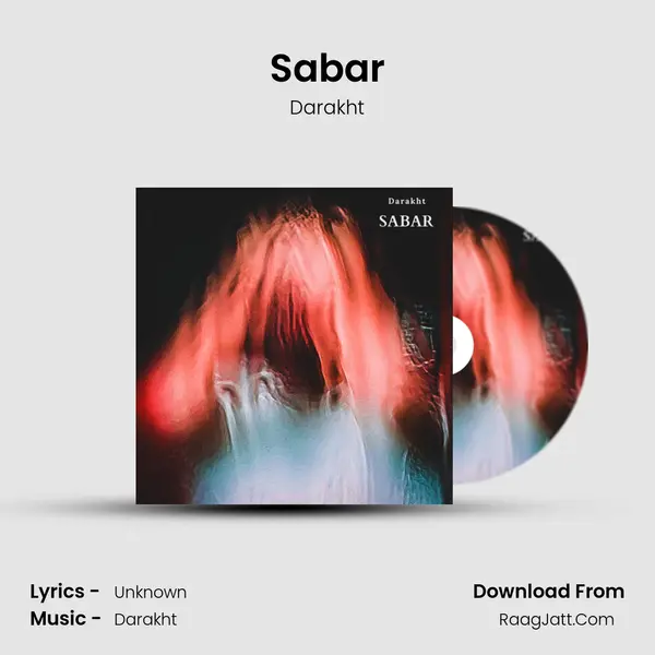 Sabar MP3 Song by Darakht Cover