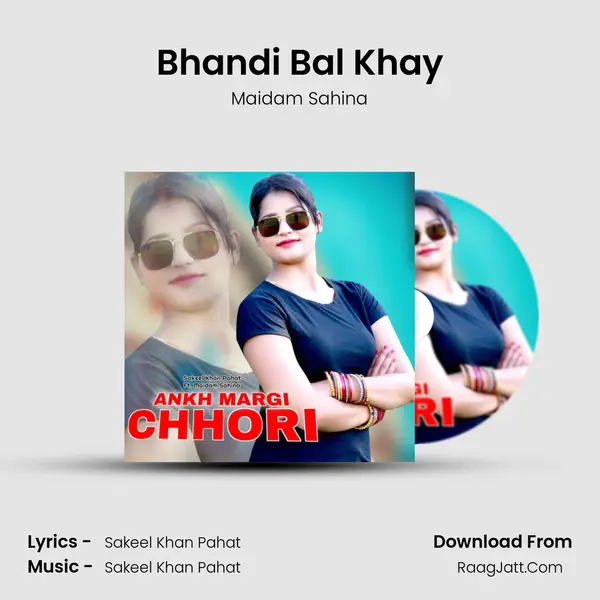 Bhandi Bal Khay MP3 Song by Maidam Sahina Cover