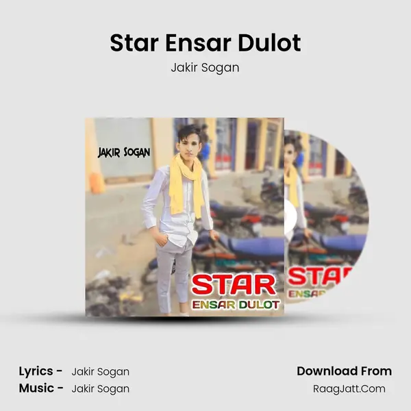 Star Ensar Dulot - Jakir Sogan