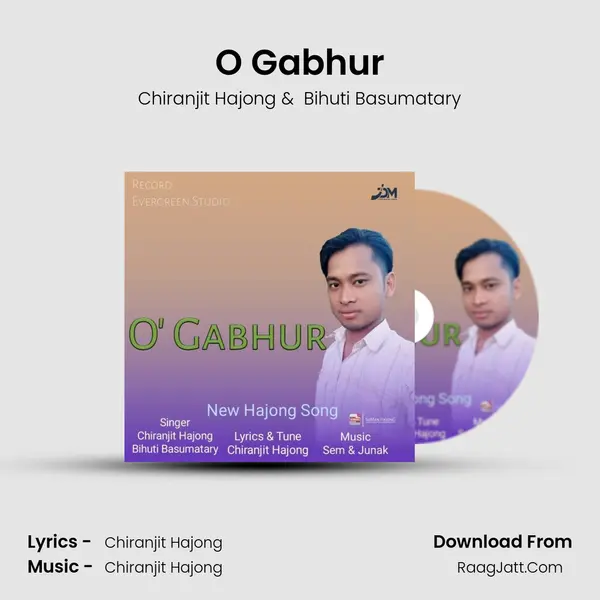 O Gabhur - Chiranjit Hajong