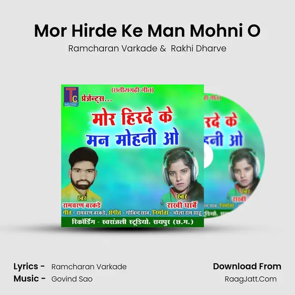 Mor Hirde Ke Man Mohni O mp3 song