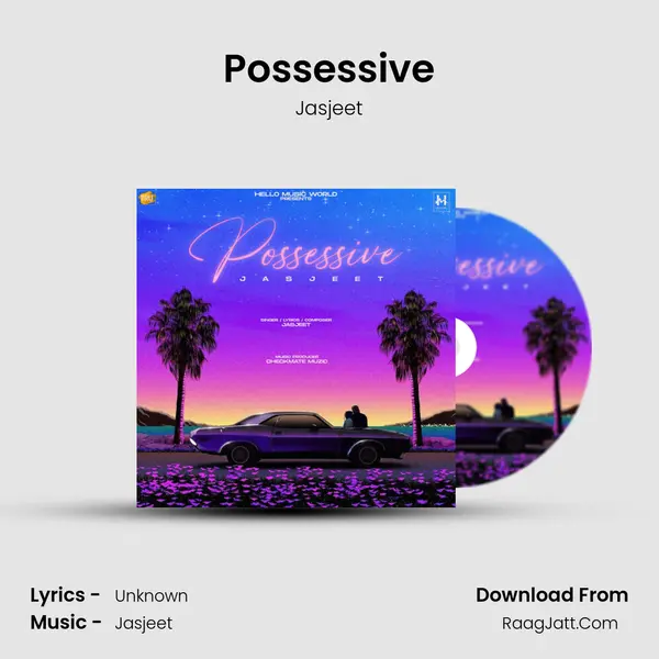Possessive MP3 Song by Jasjeet Cover