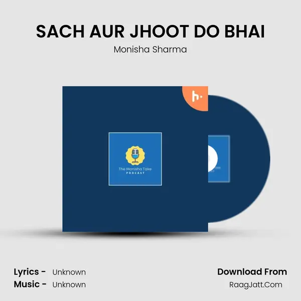 SACH AUR JHOOT DO BHAI MP3 Song by Monisha Sharma Cover