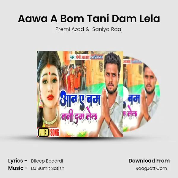 Aawa A Bom Tani Dam Lela mp3 song