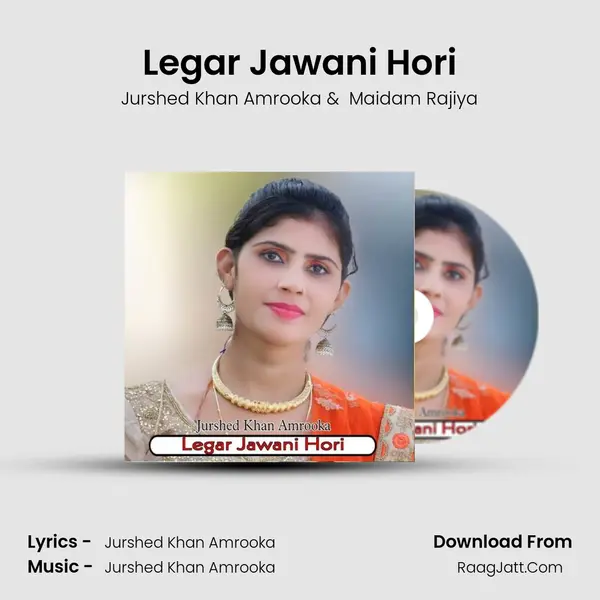 Legar Jawani Hori mp3 song