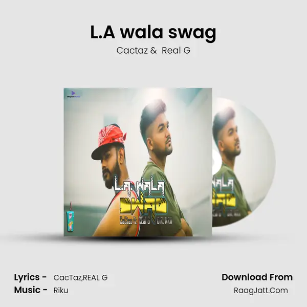 L.A wala swag MP3 Song by Cactaz Cover