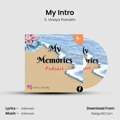 My Memories podcast - season - 1 - S. Vinaya Pranathi