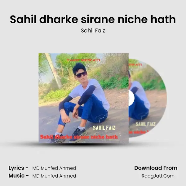 Sahil dharke sirane niche hath mp3 song