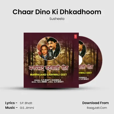 Chaar Dino Ki Dhkadhoom mp3 song