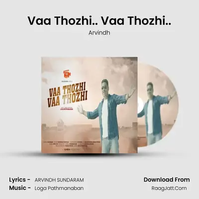 Vaa Thozhi.. Vaa Thozhi.. MP3 Song by Arvindh Cover