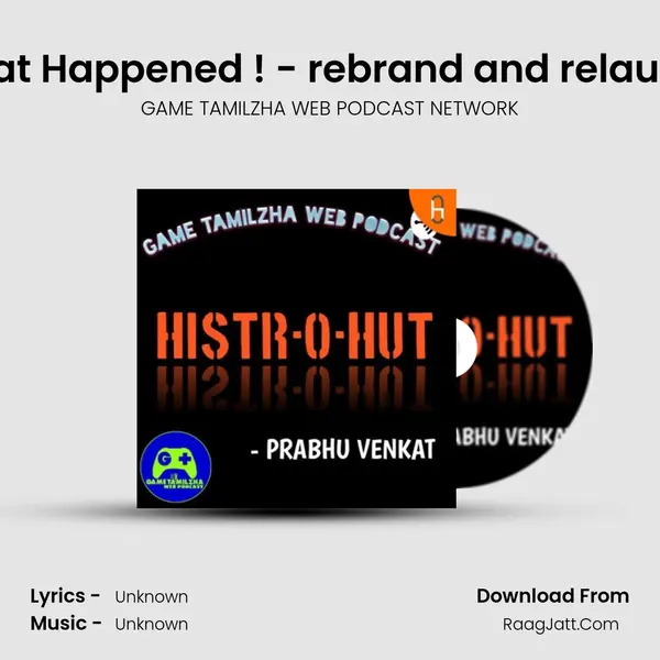 Tamil Podcast- HISTR-O-HUT - season - 4 - GAME TAMILZHA WEB PODCAST NETWORK