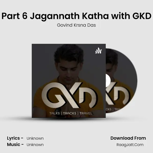 Part 6 Jagannath Katha with GKD mp3 song