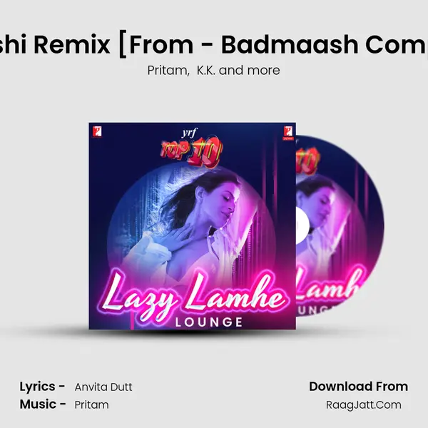 Ayaashi Remix [From - Badmaash Company] MP3 Song by Pritam Cover