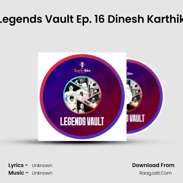 Legends Vault Ep. 16 Dinesh Karthik MP3 Song by  Cover
