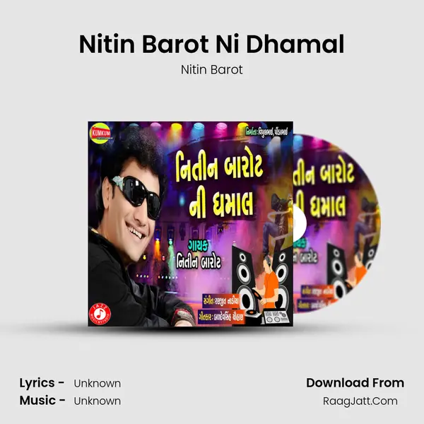 Nitin Barot Ni Dhamal - 