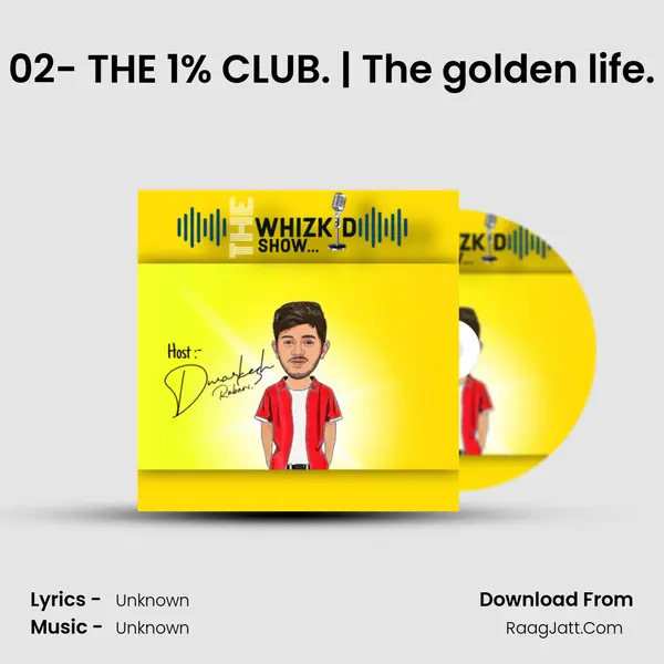 02- THE 1% CLUB. | The golden life. MP3 Song by  Cover