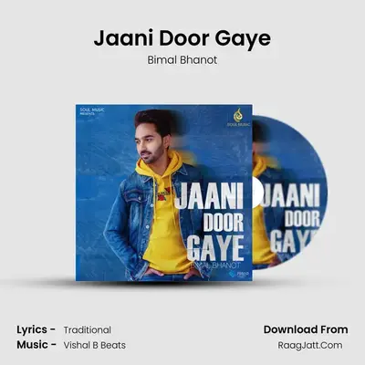 Jaani Door Gaye MP3 Song by Bimal Bhanot Cover