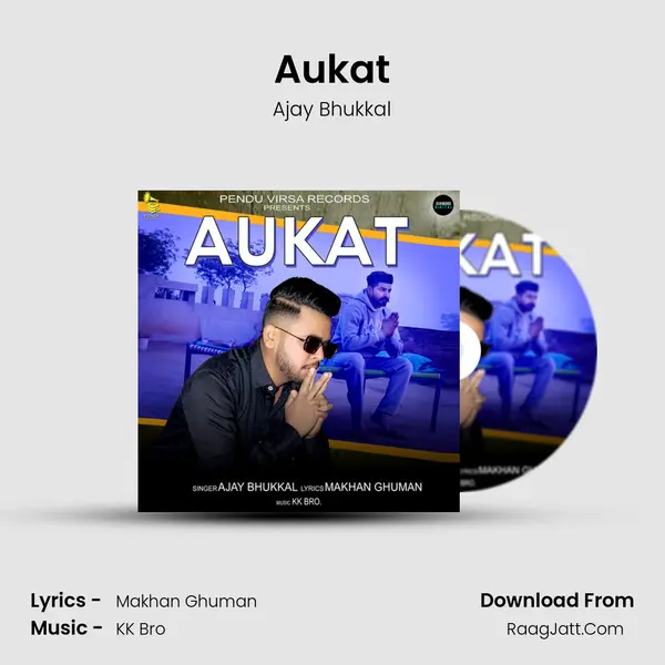 Aukat MP3 Song by Ajay Bhukkal Cover