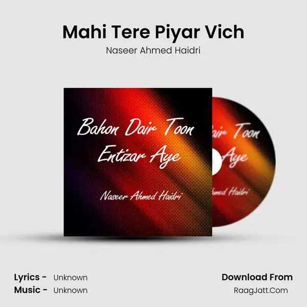 Mahi Tere Piyar Vich MP3 Song by Naseer Ahmed Haidri Cover