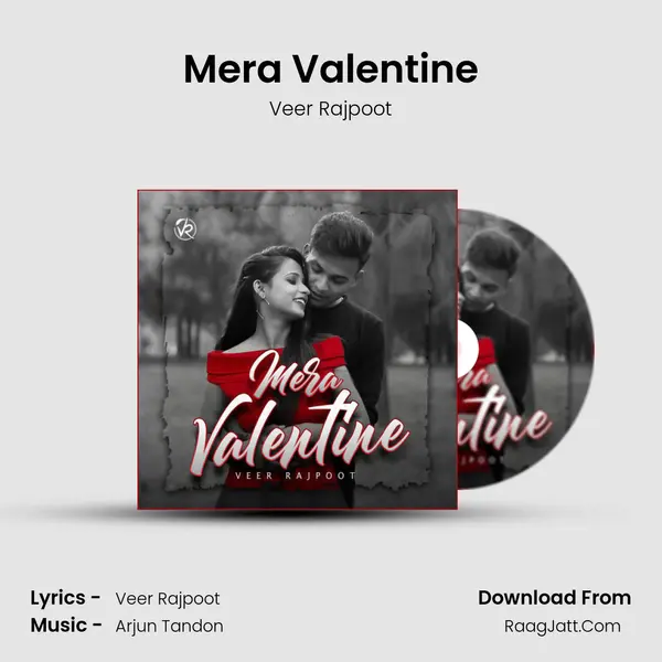 Mera Valentine MP3 Song by Veer Rajpoot Cover