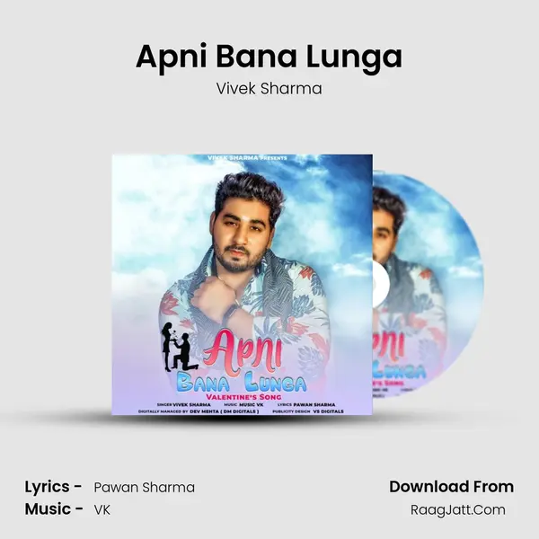 Apni Bana Lunga MP3 Song by Vivek Sharma Cover