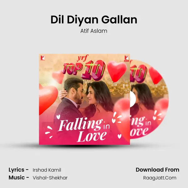 Dil Diyan Gallan MP3 Song by Atif Aslam Cover