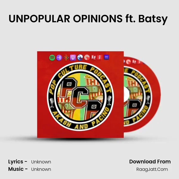 UNPOPULAR OPINIONS ft. Batsy (S3 E8) MP3 Song by  Cover