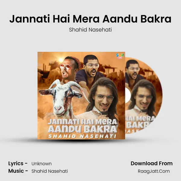 Jannati Hai Mera Aandu Bakra - Single - Shahid Nasehati