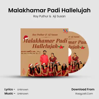 Malakhamar Padi Hallelujah MP3 Song by Roy Puthur Cover