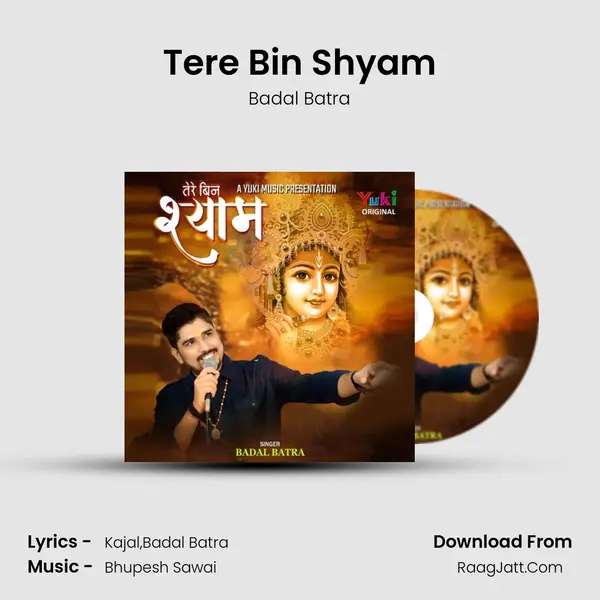 Tere Bin Shyam - Badal Batra