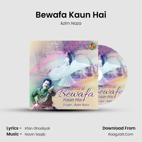 Bewafa Kaun Hai - Azim Naza