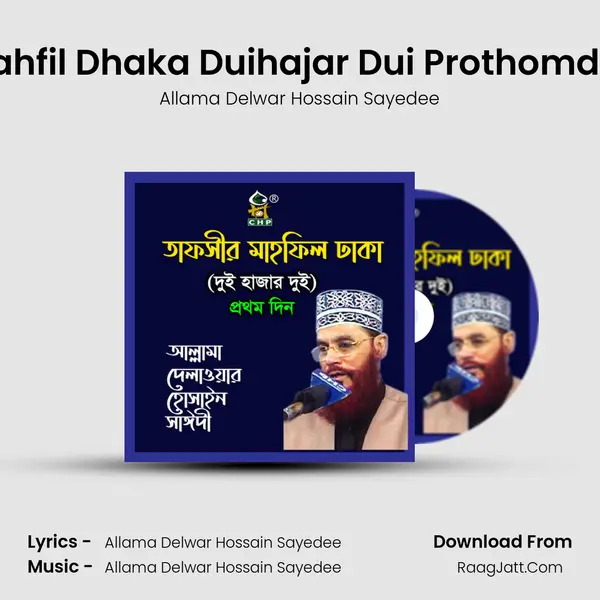 Tafsir Mahfil Dhaka Duihajar Dui Prothomdin, Pt. 04 MP3 Song by Allama Delwar Hossain Sayedee Cover