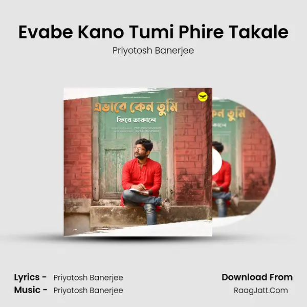 Evabe Kano Tumi Phire Takale mp3 song
