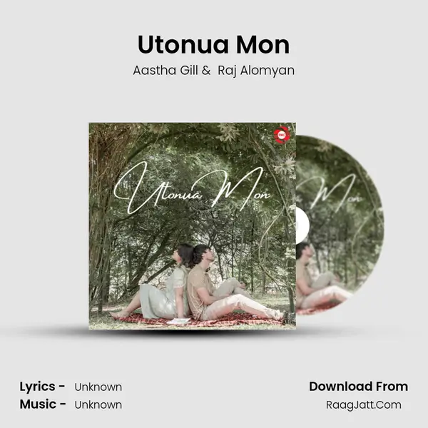 Utonua Mon MP3 Song by Aastha Gill Cover